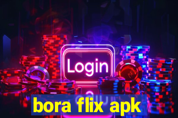 bora flix apk